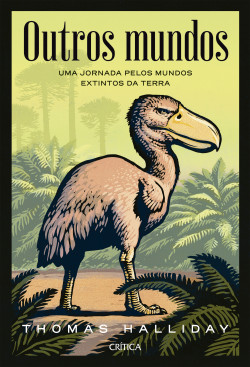 Livro Outros Mundos: Uma Jornada pelos Mundos Extintos da Terra