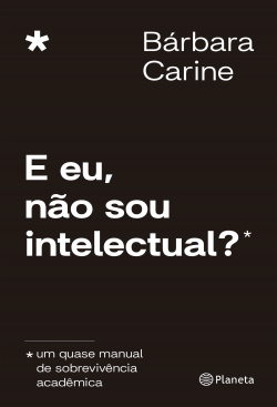 Livro E Eu, não sou Intelectual?