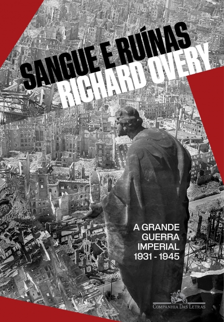 Livro Sangue e Ruínas: a Grande Guerra Imperial, 1931-1945