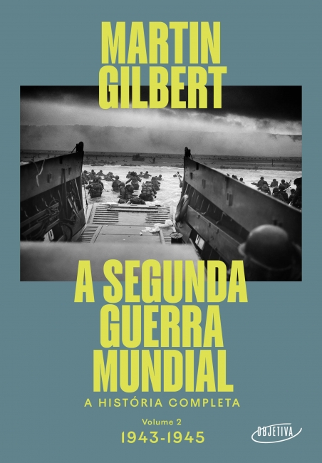 Livro A Segunda Guerra Mundial (Vol.2, 1943-1945): A História Completa