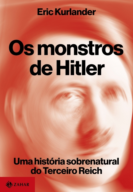 Livro Os Monstros de Hitler