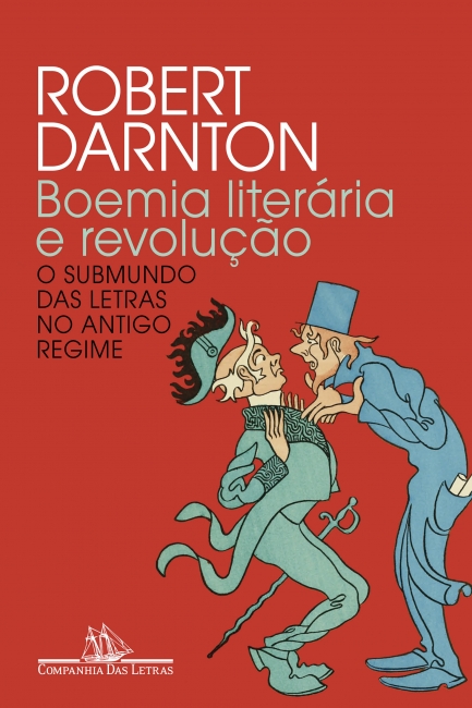 Livro Boemia Literária e Revolução  Darnton