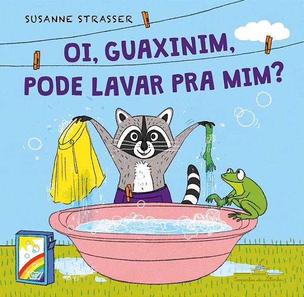 Livro Oi, guaxinim, pode lavar pra mim?