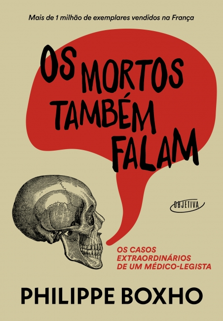 Livro Os mortos também falam: Os casos extraordinários de um médico-legista