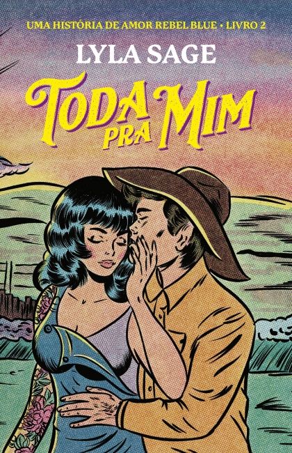 Livro Toda pra mim: Uma história de amor Rebel Blue: 2