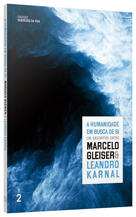 Livro A humanidade em busca de si (Vol. 2 Segredos da vida)
