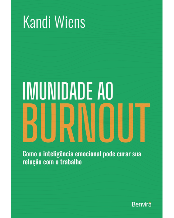 Livro Imunidade Ao Burnout