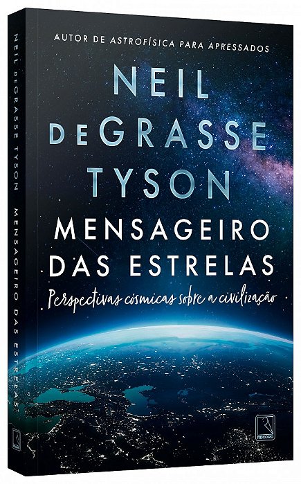 Livro Mensageiro das estrelas Perspectivas cósmicas sobre a civilização
