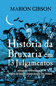 Livro História da Bruxaria em 13 Julgamentos