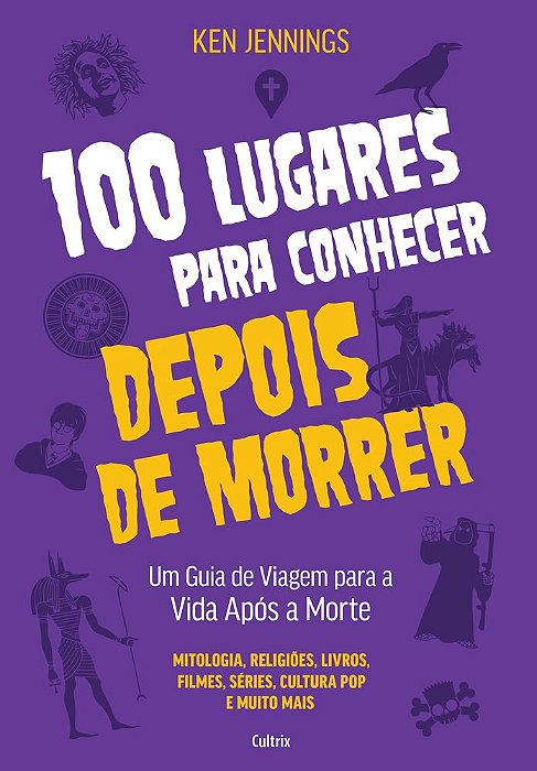 Livro 100 Lugares para Conhecer depois de Morrer