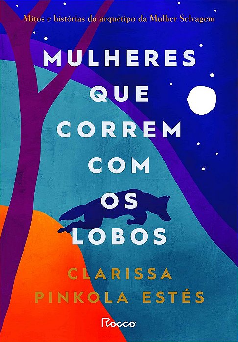 Livro Mulheres que Correm com os Lobos