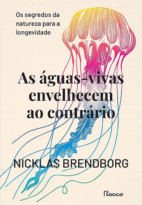 Livro As Águas-Vivas Envelhecem ao Contrário
