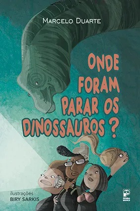 Livro Onde Foram Parar os Dinossauros?