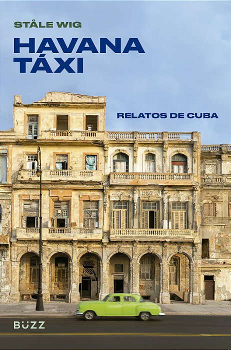 Livro Havana Táxi: Relatos de Cuba