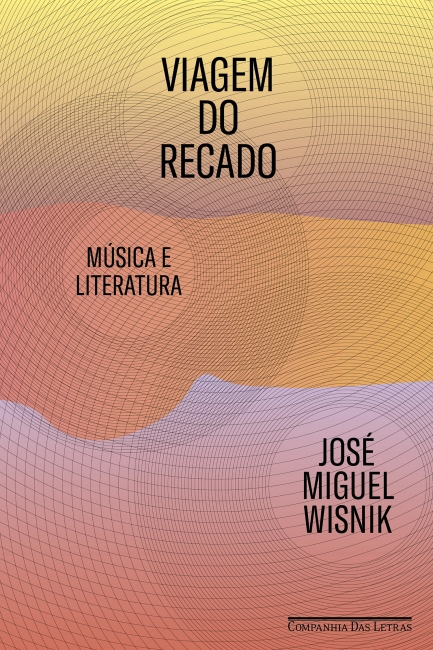Livro Viagem do Recado: Música e Literatura