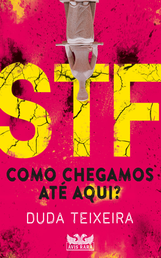 Livro STF: Como Chegamos até Aqui?