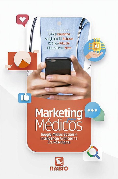 Livro Marketing para Médicos: Google, Mídias Sociais e Inteligência Artificial na Era Pós-Digital