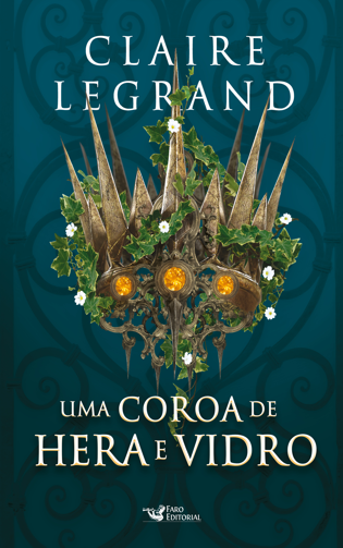 Livro Uma Coroa de Hera e Vidro