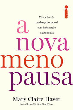 Livro A Nova Menopausa: Viva a Fase da Mudança Hormonal com Informação e Autonomia