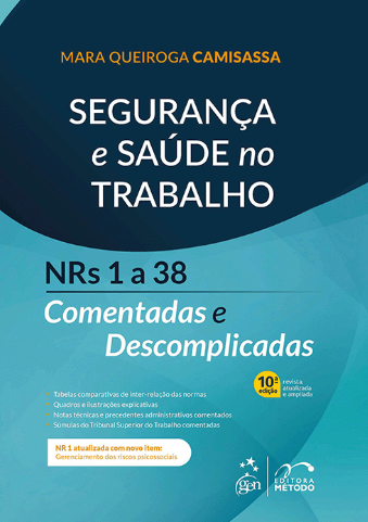 Livro Segurança e Saúde no Trabalho - Nrs 1 a 38 Comentadas e Descomplicadas
