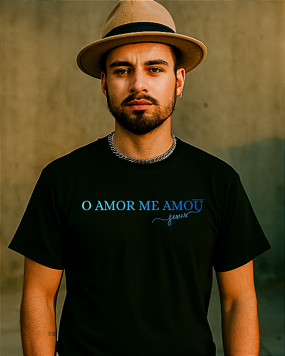 Camiseta O Amor me amou
