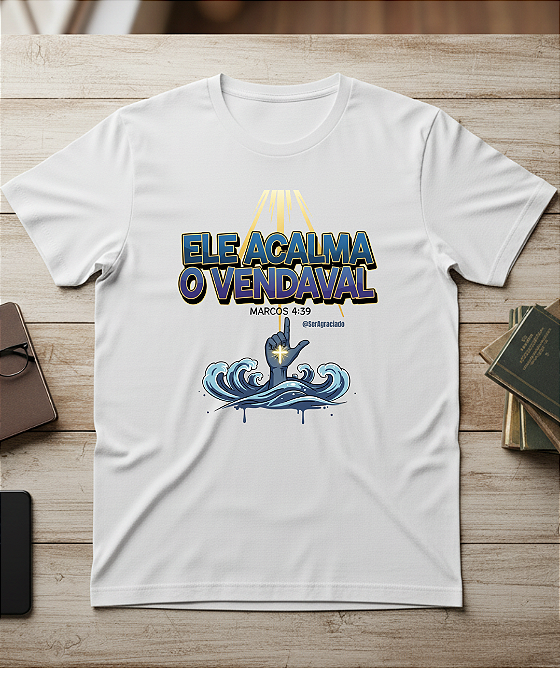 Camiseta Ele acalma o vendaval