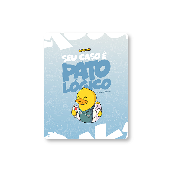 QUADRO DE METAL M - NERDUCKS - SEU CASO É PATOLÓGICO