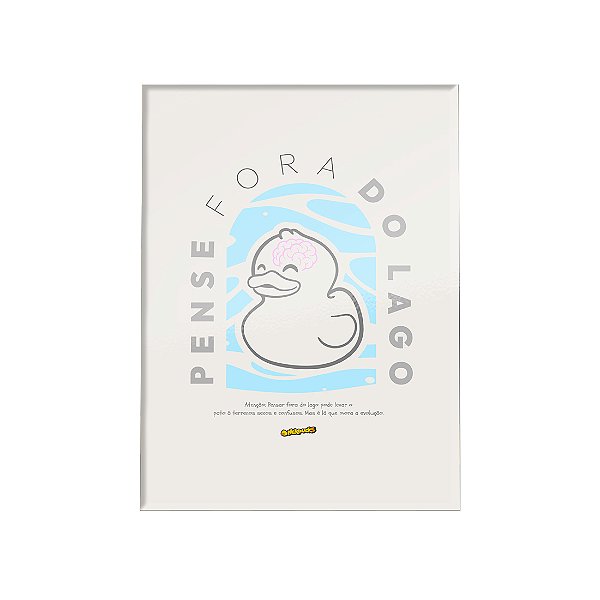 QUADRO DE METAL GG - NERDUCKS - PENSE FORA DO LAGO