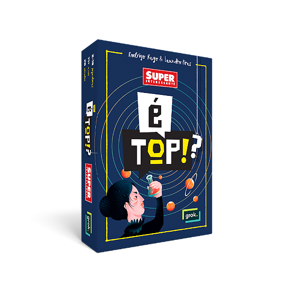 É Top!? Superinteressante