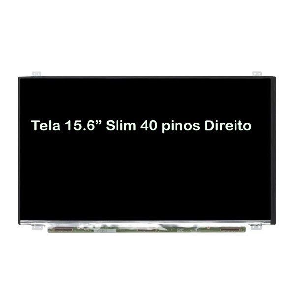 Tela para Notebook 15.6" Polegadas Slim 40 Pinos Direito Nova