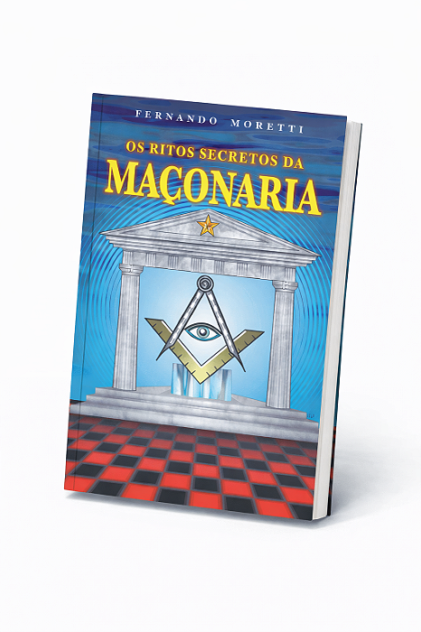 O Ritos Secretos da Maçonaria