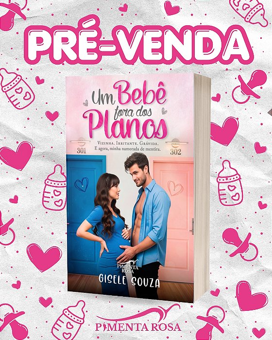 UM BEBÊ FORA DOS PLANOS - Gisele Souza