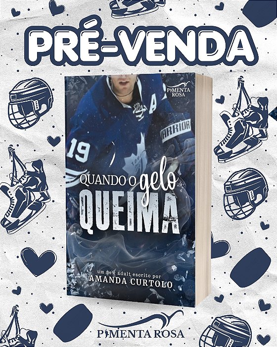 QUANDO O GELO QUEIMA - Amanda Curtolo