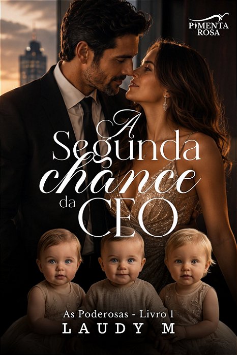 A SEGUNDA CHANCE DA CEO - LAUDY M