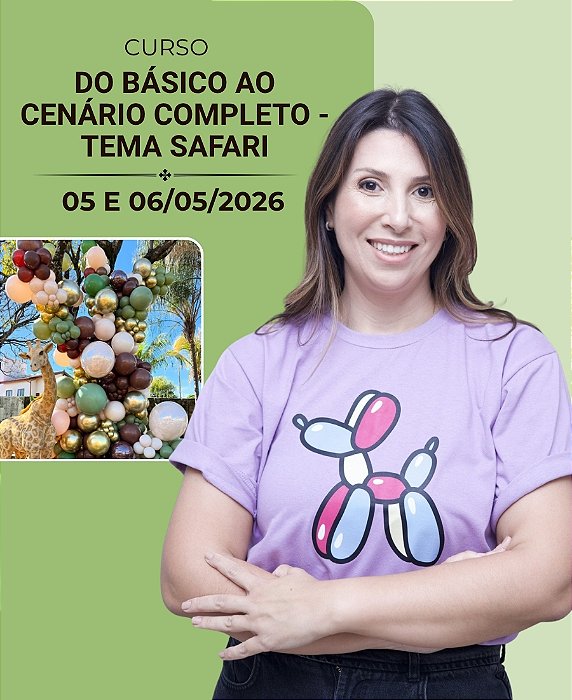 Do Básico ao Cenário Completo em Balões | 05 e 06 de Maio | Aline Balões | Presencial