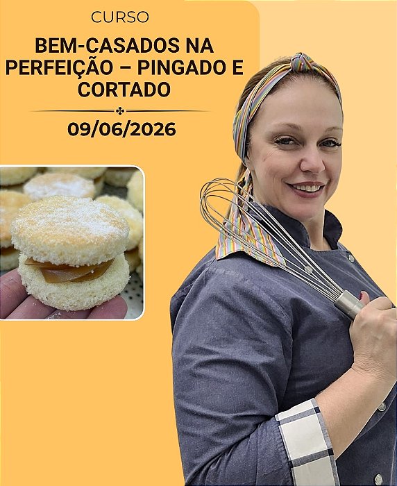 Bem-Casados na Perfeição – Pingado e Cortado | Chef Chris Boiago – 09/06/2026 | Presencial