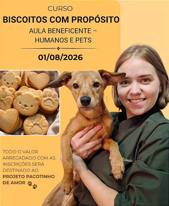 Biscoitos com Propósito: Aula Beneficente – Humanos e Pets | 01/08/2026 | Julia Palmeira