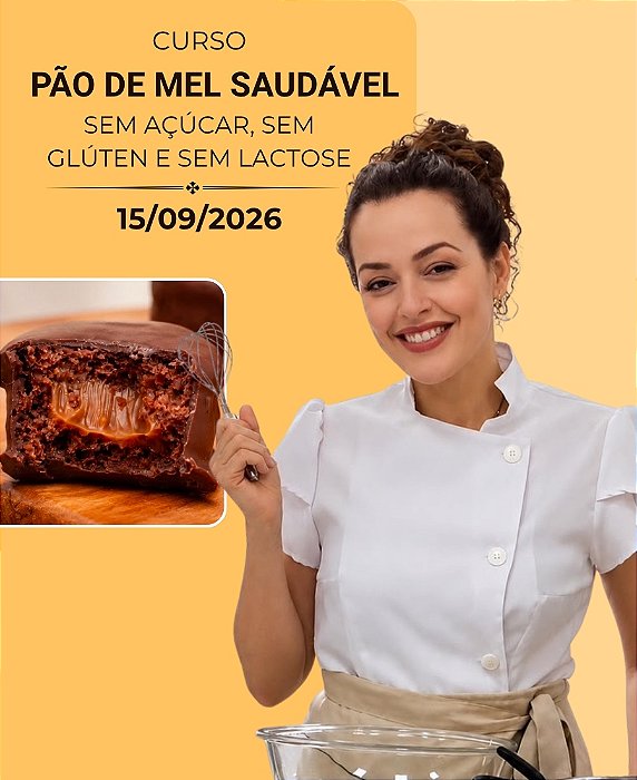 Pão de Mel Saudável – Sem Açúcar, Sem Glúten e Sem Lactose | 15/09/2026 | Vivi Limeira | Presencial