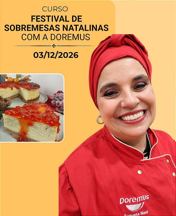 Festival de Sobremesas Natalinas com a Doremus | 03/12/2026 | Chef Augusta Nani | Presencial