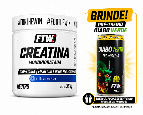 FTW CREATINA ULTRAMESH - 300g + PRE TREINO EM LATA DE BRINDE