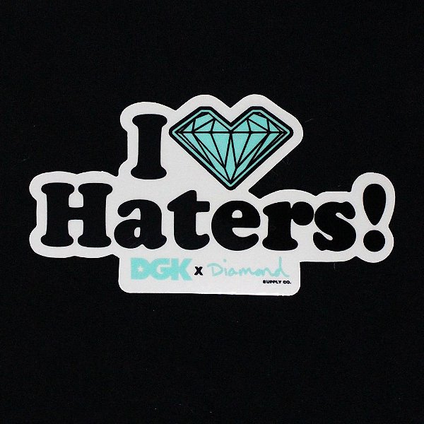 Adesivos DGK x Diamond I Love Haters