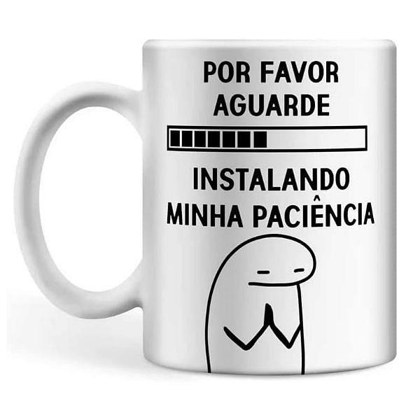 Caneca Personalizada Instalando Minha Paciência