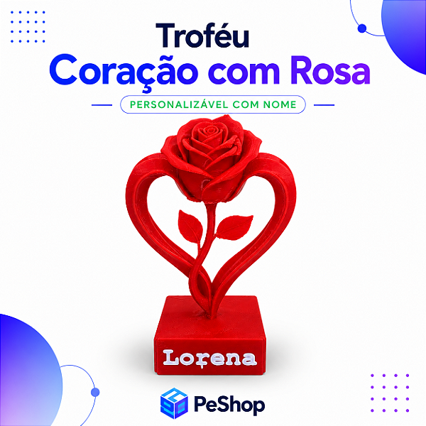 Troféu de Rosa em Formato de Coração Personalizado - Dia dos Namorados - Em Impressão 3D