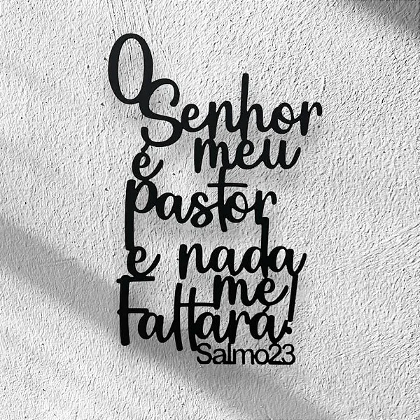 Quadro Decorativo Salmo 23 O Senhor É Meu Pastor MDF com Fita Dupla Face Aplique Quarto e Sala Frase
