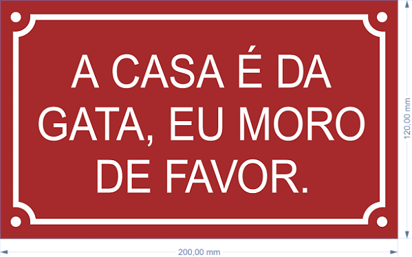 placa A CASA É DA GATA