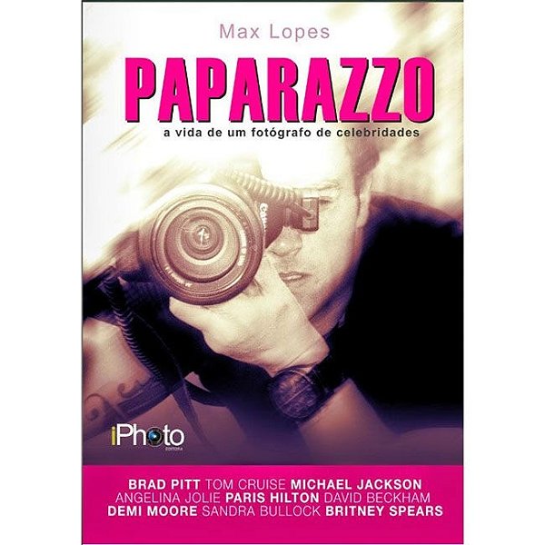 Livro Paparazzo: a vida de um fotógrafo de celebridades