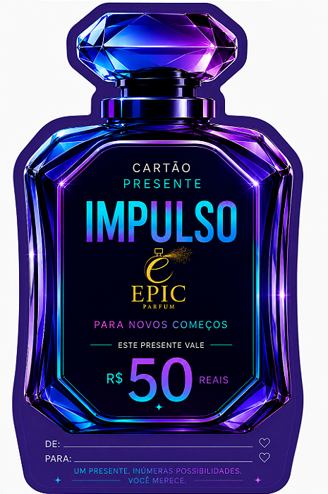 Cartão Presente Impulso R$50 Epic Parfum