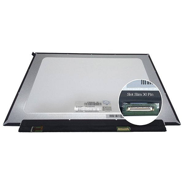 Tela 15.6" LED SLIM 30 PINOS Fosca sem hastes de parafusos 1366*768 PCB 28CM
