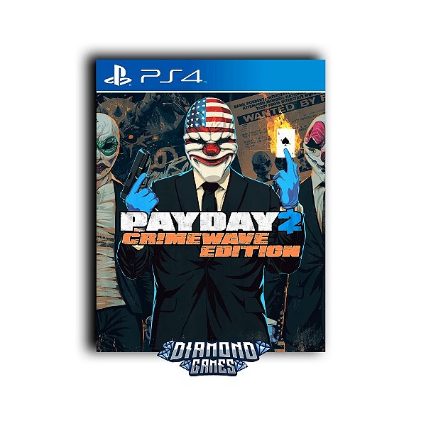 PAYDAY 2: CRIMEWAVE EDITION PS4 I VERSÃO DIGITAL
