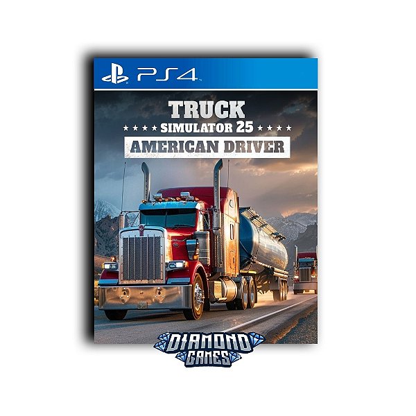 Truck Simulator 25 American Driver PS4 I VERSÃO DIGITAL